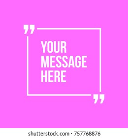 Innovative vector quotation template in quotes against the Pink backdrop. Creative vector banner illustration with a quote in a frame with quotes. Color paper template modern typography design.