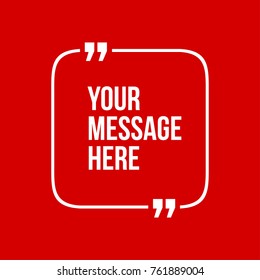 Innovative vector quotation template in quotes against the Red backdrop. Creative vector banner illustration with a quote in a frame with quotes. Color paper template modern typography design.