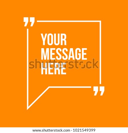Innovative vector quotation template in quotes against the Orange backdrop. Creative vector banner illustration with a quote in a frame with quotes. Color paper template modern typography design.
