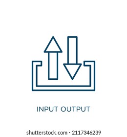 Input Output Icon. Thin Linear Input Output Outline Icon Isolated On White Background. Line Vector Input Output Sign, Symbol For Web And Mobile