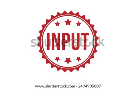 Input rubber stamp on white background. Input Stamp.