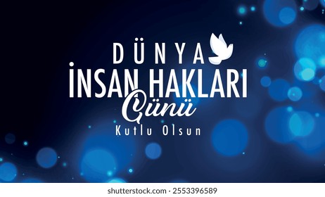 Türkçe dünya insan hakları günü kutlu olsun. 10 aralık. Turkish translation: Happy World Human Rights Day