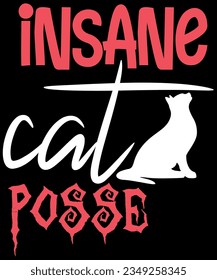 Insane Cat Posse t-shirt design
