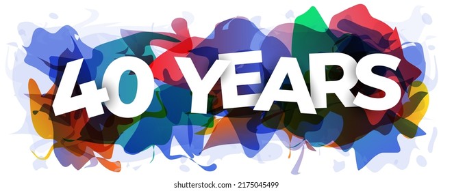 The inscription ''40 Years'' on an abstract background. Creative banner or header for the website. Vector illustration.