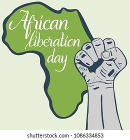 Inscription African liberation day, hands clenched into fist and map of the Africa