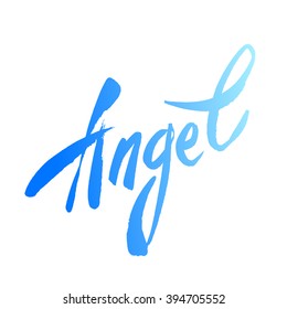 Inscription - Angel. Handwritten lettering angel on a white background. Vector illustration.