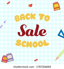 Inscription Back to School Sale. Banner, poster with school supplies on the background of a squared exercise book sheet.Poster for