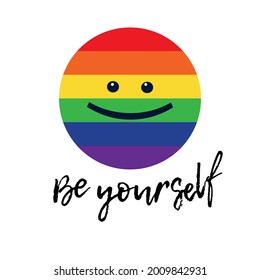 The inscription be yourself and smile in LGBT colors. Print, poster, icon. Vector flat illustration