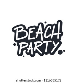 The inscription - Beach Party. It can be used for sticker, patch, phone case, poster, t-shirt, mug etc.