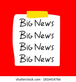 Inscription - big news on paper note. Hand drawn vector illustrations on red background.