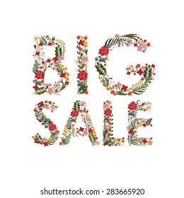 The inscription "Big Sale" Laid flowers and leaves. Editable Vector Cute floral card on a white background.