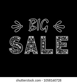 The inscription is "Big Sale." White letters with an openwork pattern on a black background. Can be used as a poster,website, banner, for decor or interior decoration.