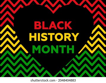 The inscription Black History Month on the background of the heart. Background from a red, yellow, green pattern. African American History. Celebrated annual. 