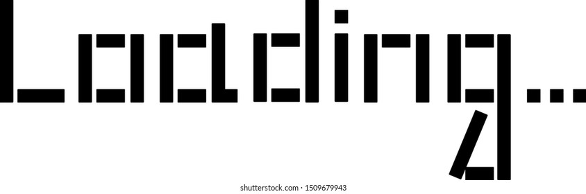 
the inscription in black rectangles the word "loading"