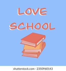 inscription. books on a blue background. inscription and books. school. education. vector illustration