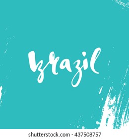 Inscription Brazil carnival, background colors of the  flag. Calligraphy handmade greeting cards, posters watercolor brush, 