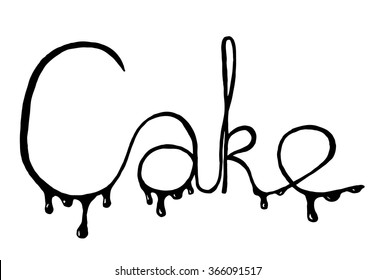 Inscription Cake on white background. Free hand drawn. Vector illustration.