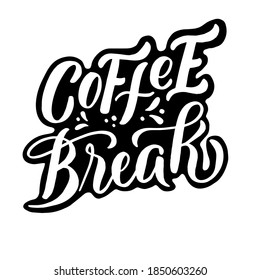 Inscription - coffee break - black letters on a white background, vector graphics. For postcards, posters, t-shirt  prints, notebook covers, packaging, stickers, mug, pillow print.