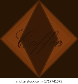 
Inscription coffee of high quality, chocolate color