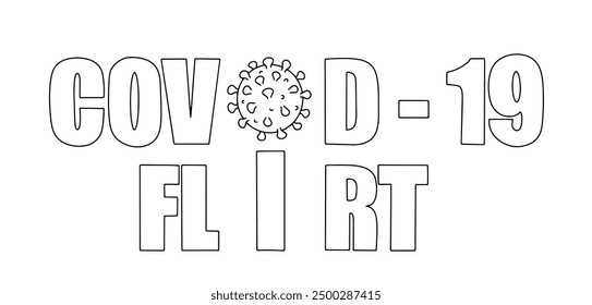 The inscription covid-19 and the new strain of coronavirus "FLiRT". The letter "i" in the form of the covid virus. A simple vector caption for a variety of uses.