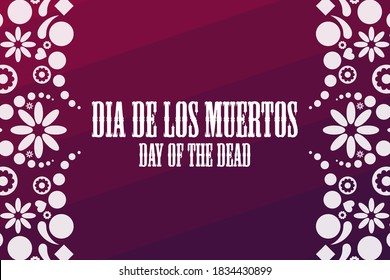 Inscription Day of the Dead in Spanish. Dia de los Muertos holiday concept. Template for background, banner, card, poster with text inscription. Vector EPS10 illustration