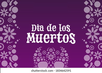 Inscription Day of the Dead in Spanish. Dia de los Muertos holiday concept. Template for background, banner, card, poster with text inscription. Vector EPS10 illustration