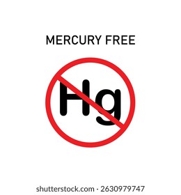 The inscription does not contain a mercury sign. Prohibition sign on white background.