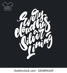Inscription Every cloud has a silver lining. Vector illustration