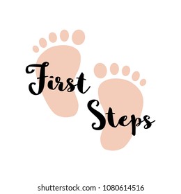 Inscription of the first steps of the baby legs are steps of beige color on a white background.