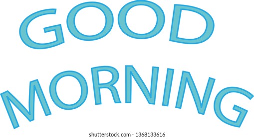 
inscription good morning