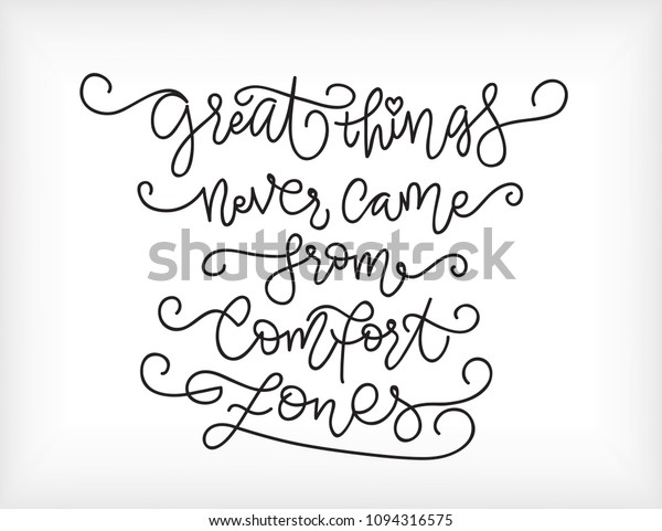 Inscription Great Things Never Came Comfort Stock Vector Royalty
