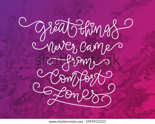 Inscription Great Things Never Came Comfort Stock Vector Royalty