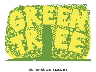 Inscription Green Tree.Vector illustration.