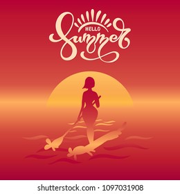 Inscription greetings to the summer and girl surfer against the sun. Handwritten lettering typography. Summer Background Vector Illustration. Hand lettering inspirational typography poster, banner.