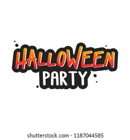 The inscription - Halloween party. It can be used for sticker, patch, phone case,  poster and other promo materials