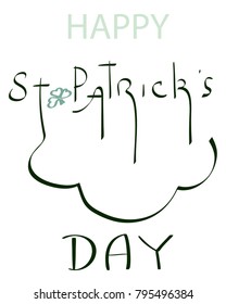  The inscription is handwritten by St. Patrick's Day. Colored, vector illustration.