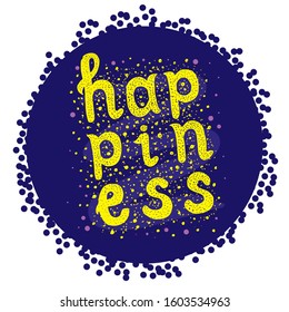 The inscription "happiness" on a bright colored background.