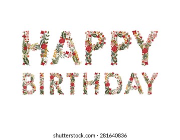 The inscription "Happy birthday" Laid flowers and leaves.
Editable Vector Cute floral card on a white background.