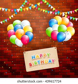 The inscription Happy Birthday on card with flying colorful balloons, multicolored pennants and confetti on brick wall background, illustration.