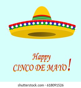 The inscription of the happy Cinco De Mayo. Sombrero. Vector illustration