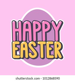 The inscription - happy easter. It can be used for sticker, patch, phone case, poster, t-shirt, mug etc.