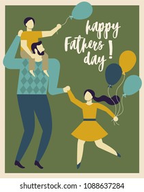 Inscription Happy Father's Day. Dad holding his son and daughter. Vector illustration of a flat design.