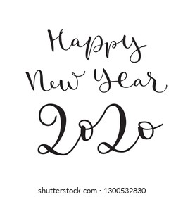 Inscription 'Happy New Year 2020'. Elegant modern calligraphy. Perfect for postcards.