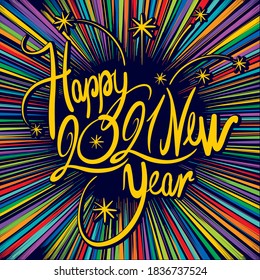 Inscription - Happy New Year 2021 - colorful fireworks