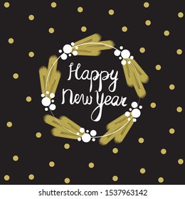 the inscription happy New Year, christmas wreath. Vector illustration on the black background.