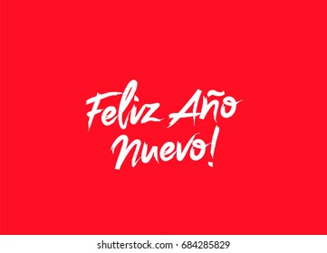 Inscription Happy New Year on Spanish language. Vector illustration on a red background. Elements for design. The concept of a holiday card. Lettering and calligraphy. Stylish font. Feliz Ano Nuevo!