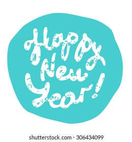 The inscription "Happy New Year" written by hand. Lettering.