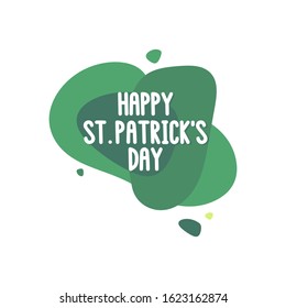 The inscription - Happy St.Patrick Day. It can be used for card, mug, brochures, poster, t-shirts, phone case etc.