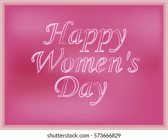 Inscription happy Women's Day with a blurred pink background. Vector illustration