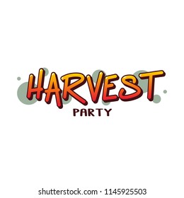 The inscription - Harvest party. It can be used for sticker, patch, phone case,  poster and other promo materials